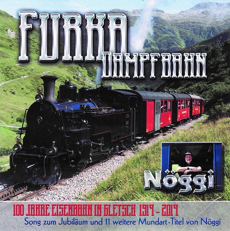 Musik CD Furka Dampfbahn von Nöggi