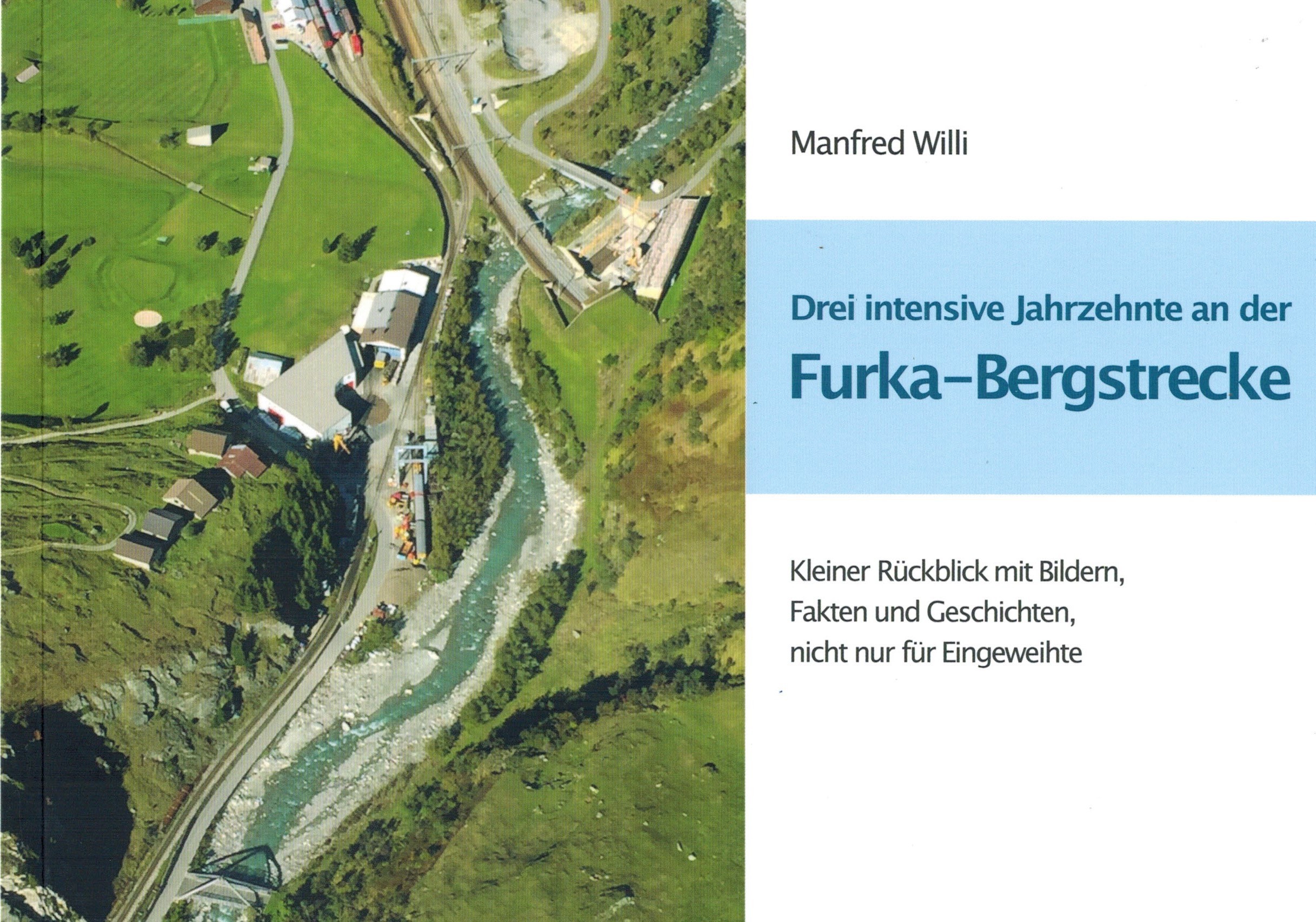 Drei intensive Jahrzehnte an der Furka-Bergstrecke